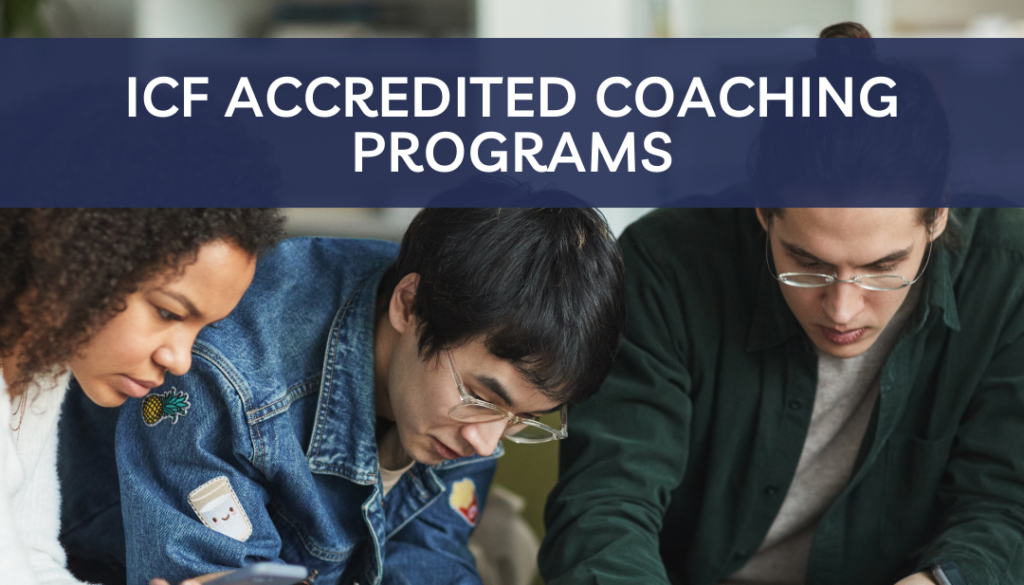 ICF Accredited Coaching Programs